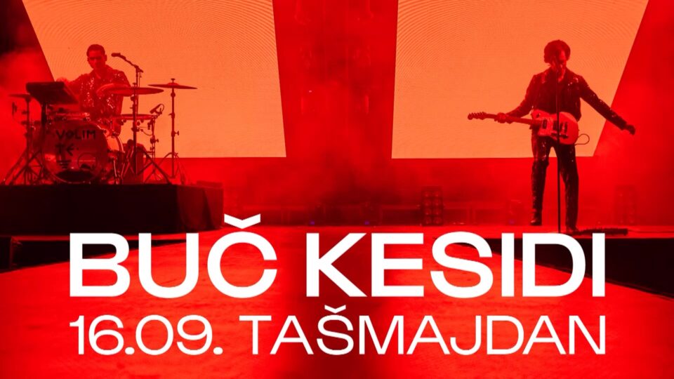 "Buč Kesidi" na Tašmajdanu 16. septembra
